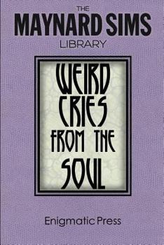 Paperback Weird Cries From The Soul: The Maynard Sims Library. Vol. 5 Book