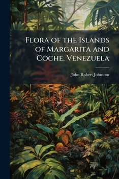 Flora of the Islands of Margarita and Coche, Venezuela