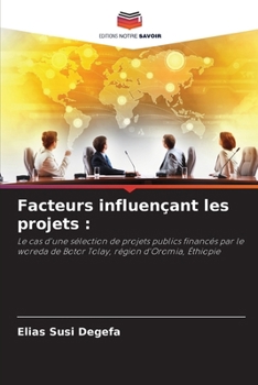 Paperback Facteurs influençant les projets [French] Book