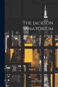 Paperback The Jackson Sanatorium Book