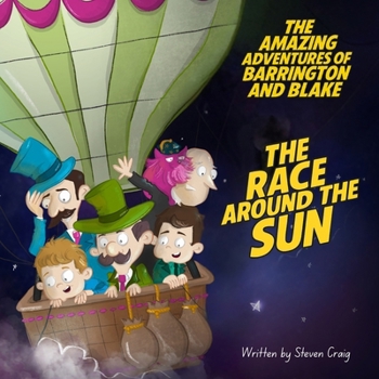 Paperback The Amazing Adventures of Barrington and Blake: The Race Around The Sun Book