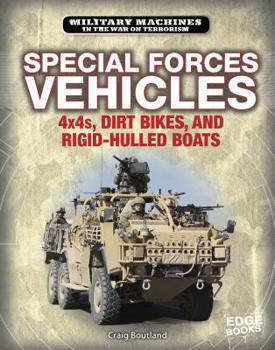 Hardcover Special Forces Vehicles: 4x4s, Dirt Bikes, and Rigid-Hulled Boats Book