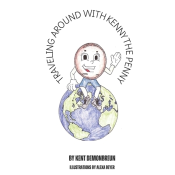 Paperback Traveling Around With Kenny The Penny Book