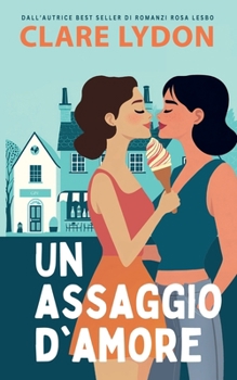 Paperback Un assaggio d'amore [Italian] Book