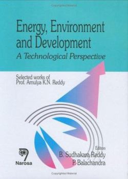 Hardcover Energy, Environment and Development: A Technological Perspective Book