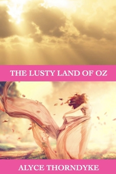 Paperback The Lusty Land of Oz Book