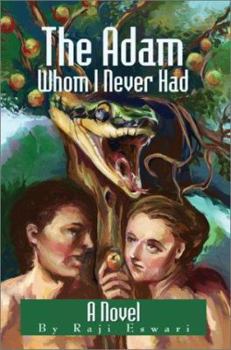 Hardcover The Adam Whom I Never Had Book