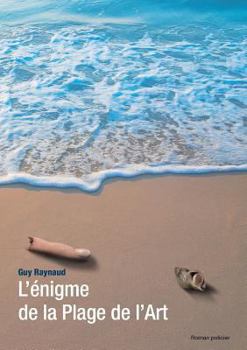 Paperback L'énigme de la Plage de l'Art [French] Book