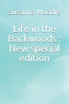 Paperback Life in the Backwoods: New special edition Book