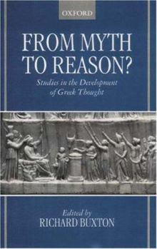 Hardcover From Myth to Reason?: Studies in the Development of Greek Thought Book
