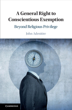 Paperback A General Right to Conscientious Exemption Book