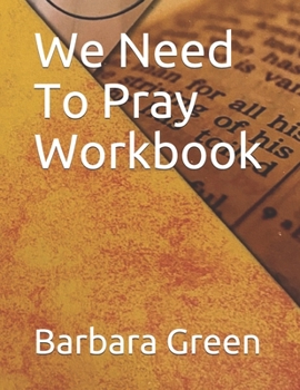 Paperback We Need To Pray Wookbook Book