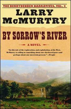 By Sorrow's River - Book #3 of the Berrybender Narratives