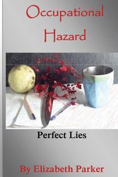 Paperback Occupational Hazard: Perfect Lies Book