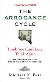 Hardcover Arrogance Cycle: Think You Can't Lose, Think Again Book