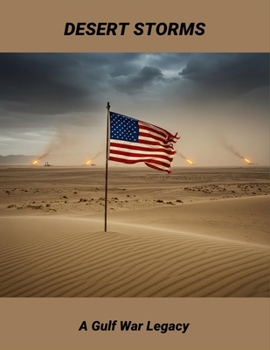 Paperback Desert Storms: A Gulf War Legacy Book