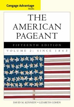 Paperback The American Pageant, Volume 2: A History of the American People: Since 1865 Book