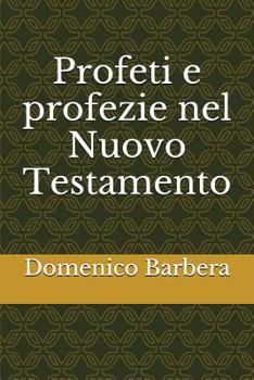 Paperback Profeti E Profezie Nel Nuovo Testamento [Italian] Book