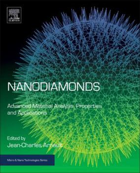 Hardcover Nanodiamonds: Advanced Material Analysis, Properties and Applications Book