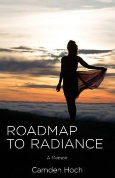 Paperback Roadmap to Radiance: A memoir Book
