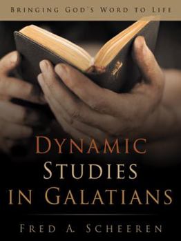 Paperback Dynamic Studies in Galatians: Bringing God's Word to Life Book