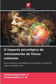 Paperback O impacto psicológico do visionamento de filmes violentos [Portuguese] Book