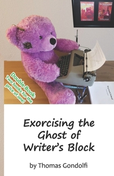 Paperback Exorcising the Ghost of Writer's Block / To Outline or Not to Outline Book