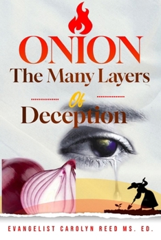 Onion: The Many Layers of Deception