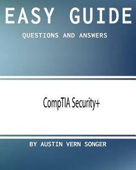 Paperback Easy Guide: CompTIA Security+: Questions and Answers Book