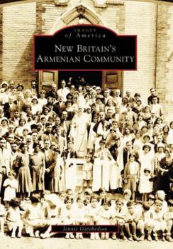 New Britain's Armenian Community - Book  of the Images of America: Connecticut