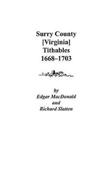 Paperback Surry County [Virginia] Tithables, 1668-1703 Book