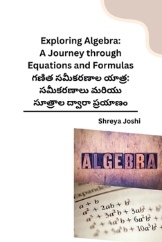 Paperback Exploring Algebra: A Journey through Equations and Formulas [Telugu] Book