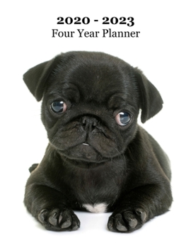 2020 – 2023 Four Year Planner: Pug Puppy Cover – Includes Major U.S. Holidays and Sporting Events
