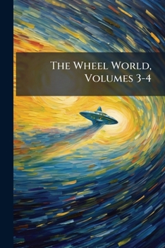 Paperback The Wheel World, Volumes 3-4 Book