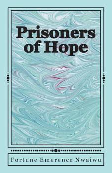 Paperback Prisoners of Hope: - a story about pain and healing Book