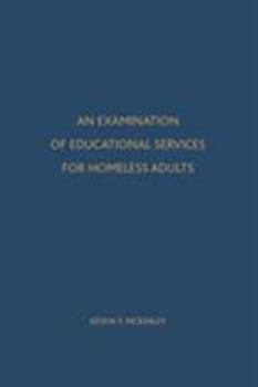 An Examination of Educational Services for Homeless Adults