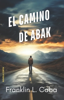 Paperback El camino de ABAK (Spanish Edition) [Spanish] Book