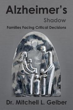 Paperback Alzheimer's Shadow: Families Facing Critical Decisions Book