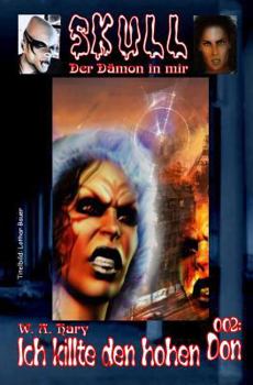 Ich killte den hohen Don - Book #2 of the Skull