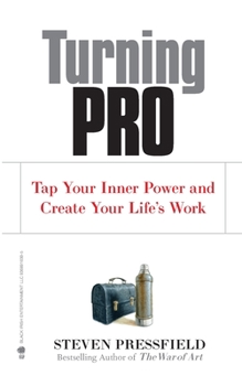 Paperback Turning Pro: Tap Your Inner Power and Create Your Life's Work Book