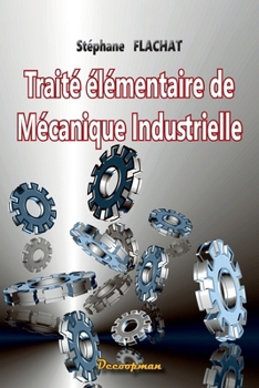 Paperback Traité élémentaire de mécanique industrielle [French] Book