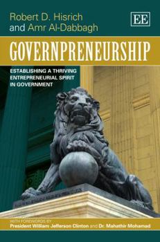 Hardcover Governpreneurship: Establishing a Thriving Entrepreneurial Spirit in Government Book