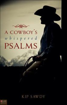 Paperback A Cowboy's Whispered Psalms Book