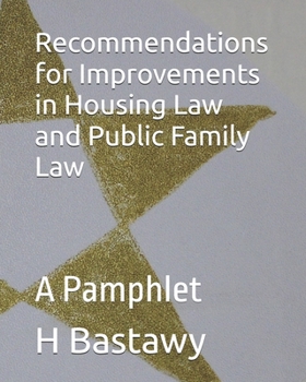 Recommendations for Improvements in Housing Law and Public Family Law: A Pamphlet