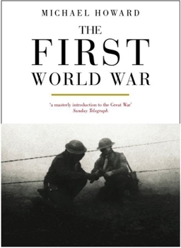 The First World War: A Very Short Introduction (Very Short Introductions) - Book  of the Oxford's Very Short Introductions series