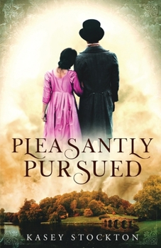 Pleasantly Pursued - Book #2 of the Bradwell Brothers