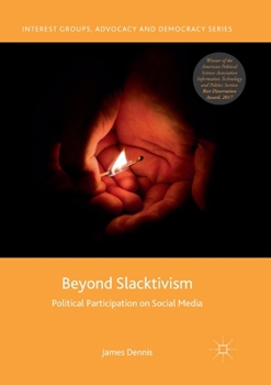 Paperback Beyond Slacktivism: Political Participation on Social Media Book