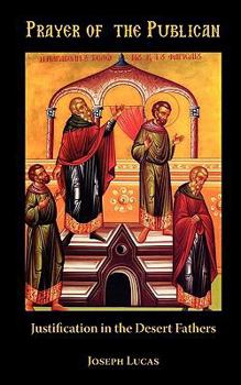 Paperback Prayer of the Publican: Justification in the Desert Fathers Book