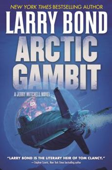 Hardcover Arctic Gambit: A Jerry Mitchell Novel Book