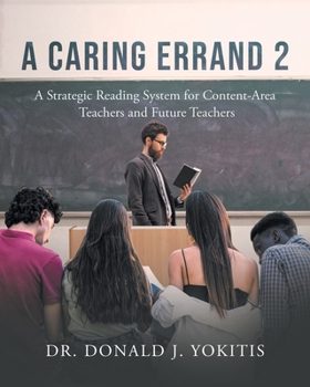 Paperback A Caring Errand 2: A Strategic Reading System for Content- Area Teachers and Future Teachers Book